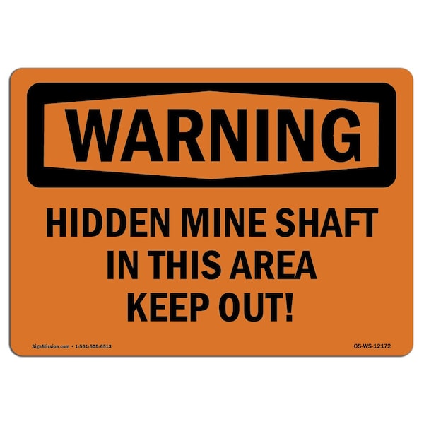 OSHA Warning Sign, 3.5" H, 5" W, Hidden Mine Shafts In This Area Keep Out!, Landscape, 10PK